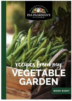 Ina Paarman's Cook Book - Recipes from my vegetable garden